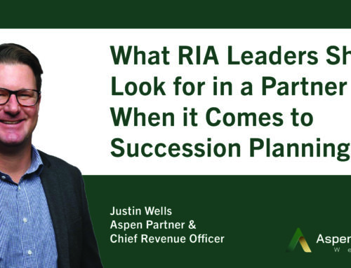 What RIA Leaders Should Look for in a Partner When it Comes to Succession Planning