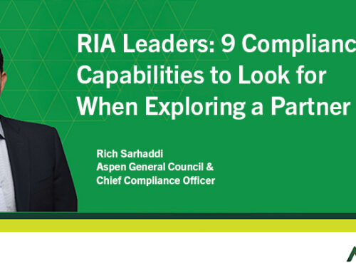 RIA Leaders: 9 Compliance Capabilities to Look for When Exploring a Partner