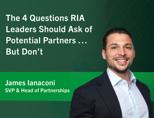 The 4 Questions RIA Leaders Should Ask of Potential Partners … but Don’t