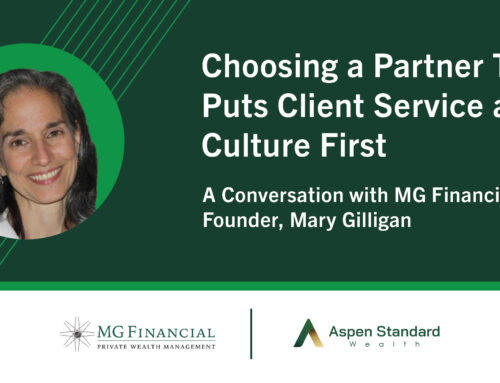 Choosing a Partner that Puts Client Service and Culture First: A Conversation with MG Financial Founder Mary Gilligan