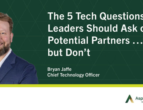 The 5 Tech Questions RIA Leaders Should Ask of Potential Partners … but Don’t